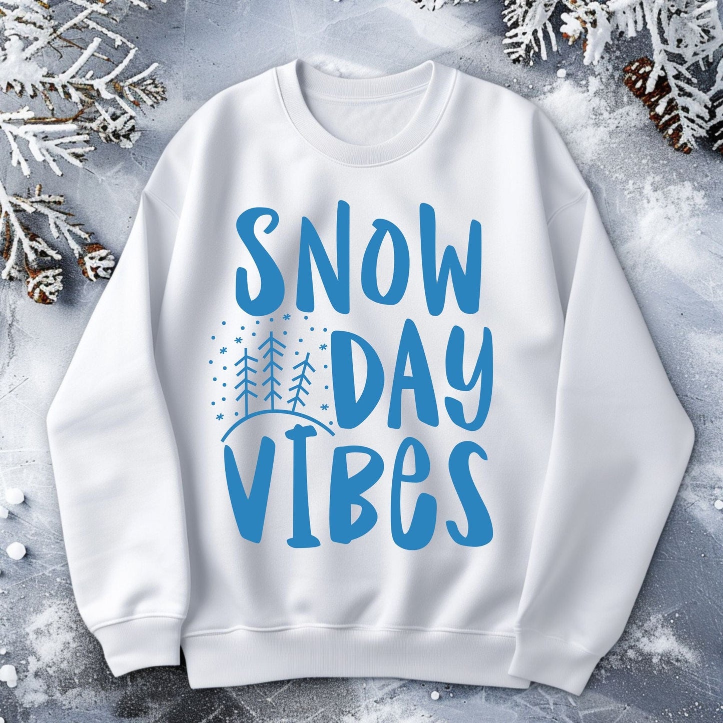 Snow Day Vibes Sweatshirt