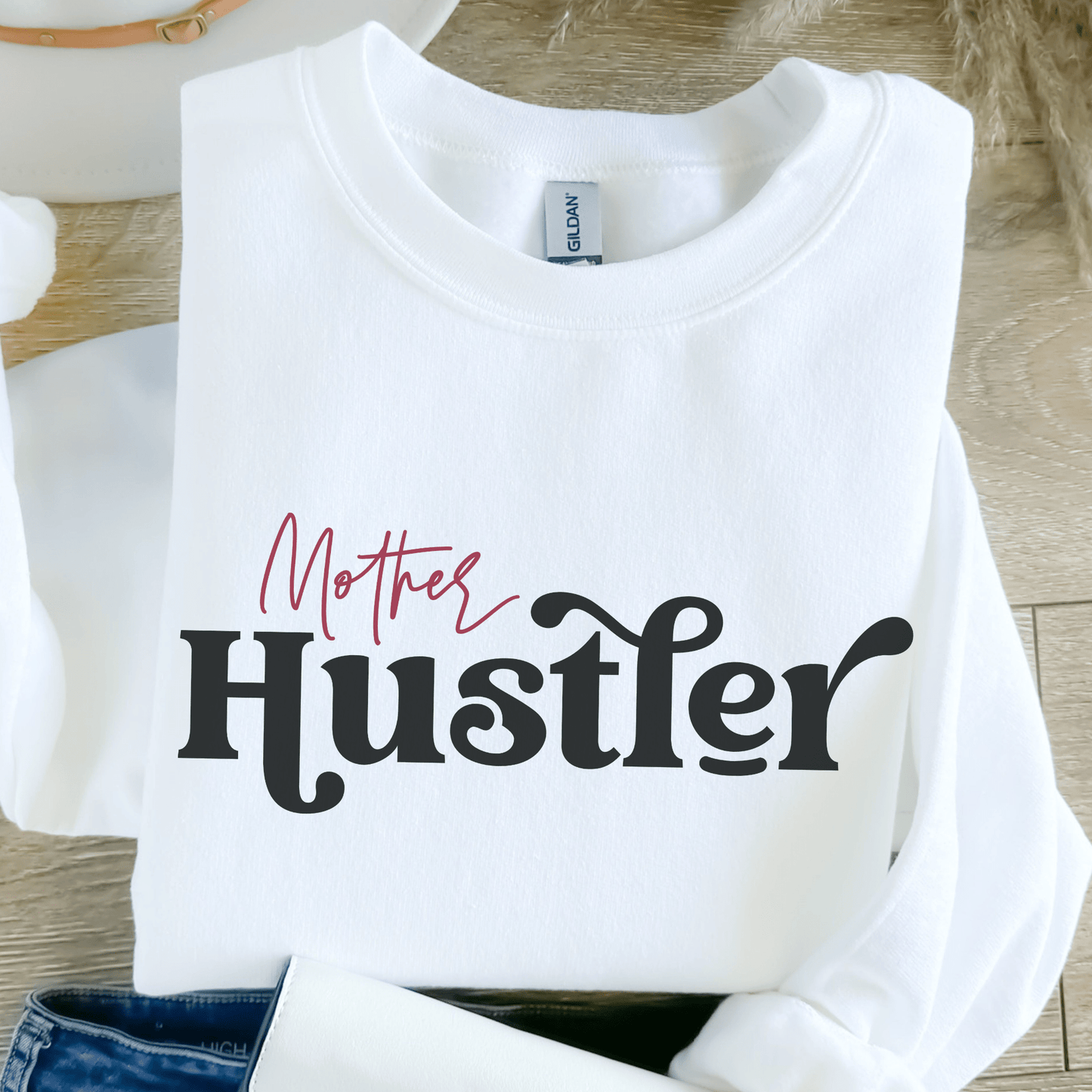 Mother Hustler Sweatshirt