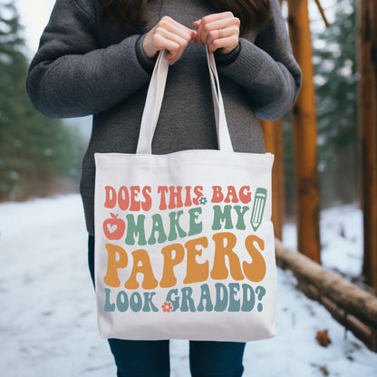 Grading in Style: 'Does This Bag Make My Papers Look Graded?' Tote