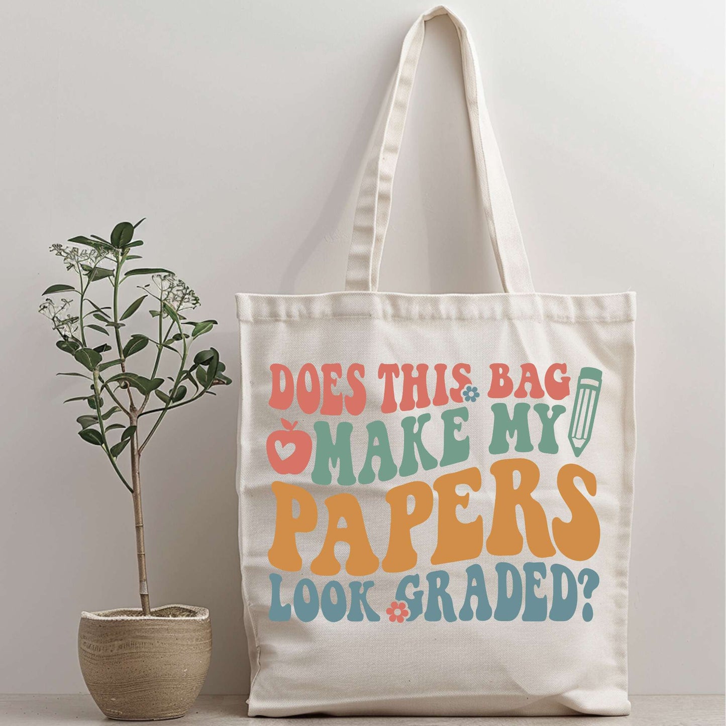 Grading in Style: 'Does This Bag Make My Papers Look Graded?' Tote