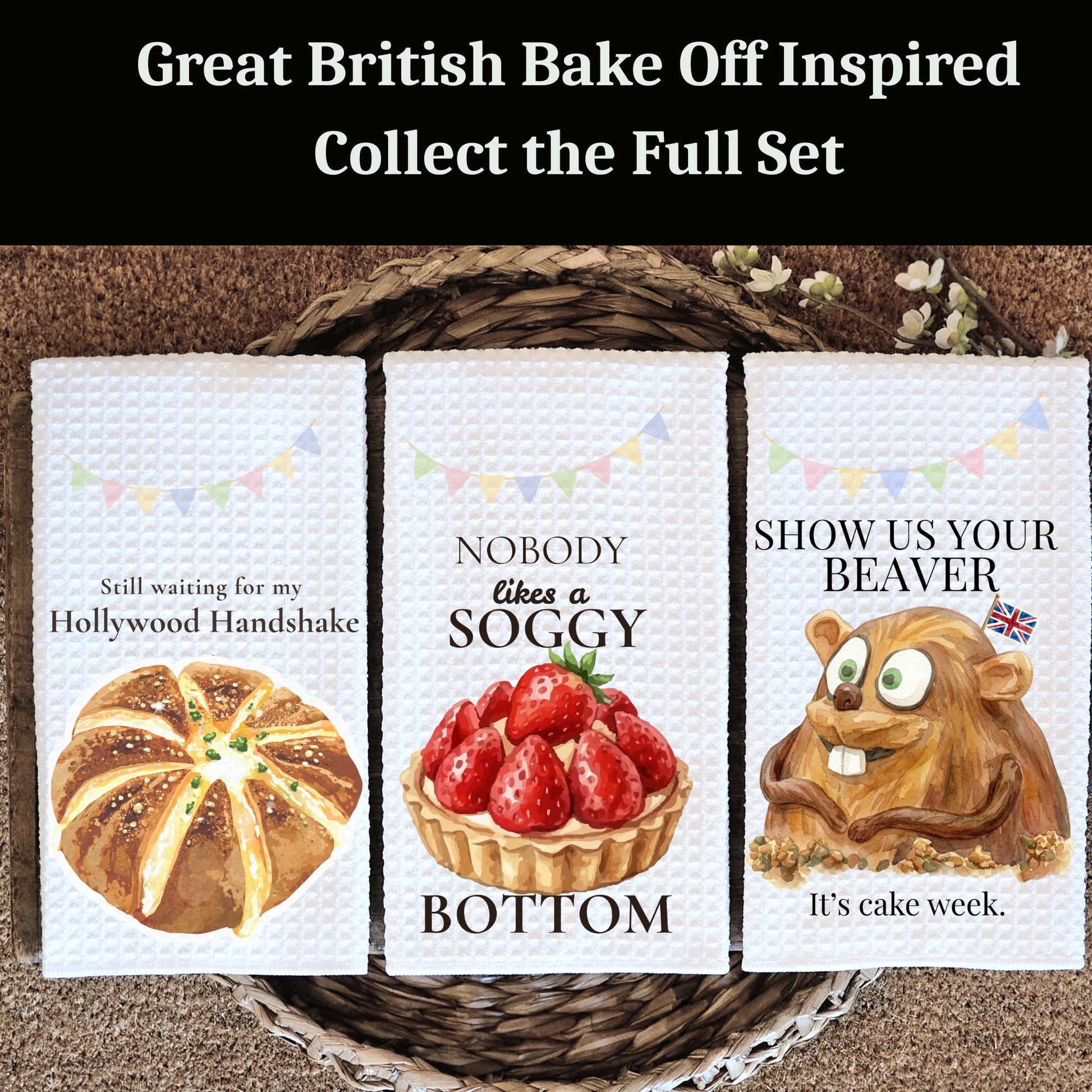 Three kitchen towels with humorous designs inspired by 'The Great British Bake Off'.